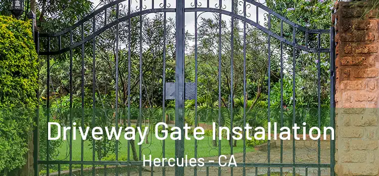  Driveway Gate Installation Hercules - CA
