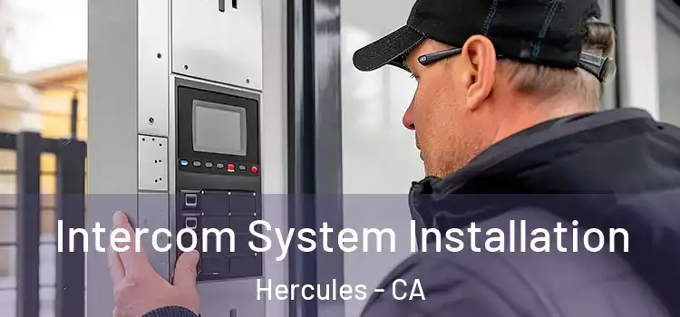  Intercom System Installation Hercules - CA
