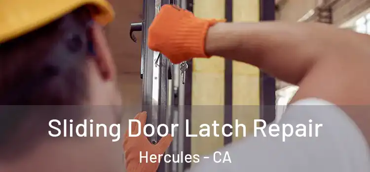Sliding Door Latch Repair Hercules - CA